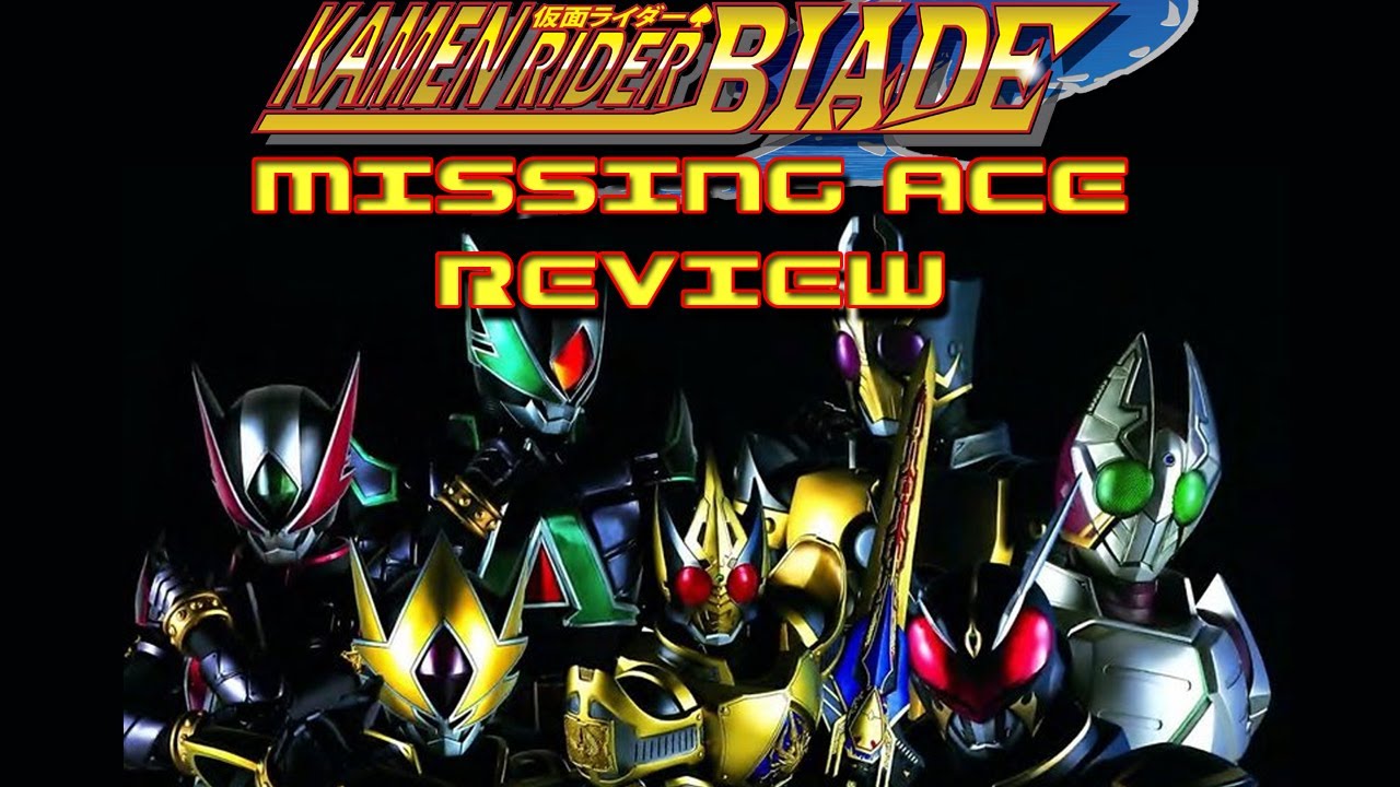 2004 - Kamen Rider Blade Missing Ace
