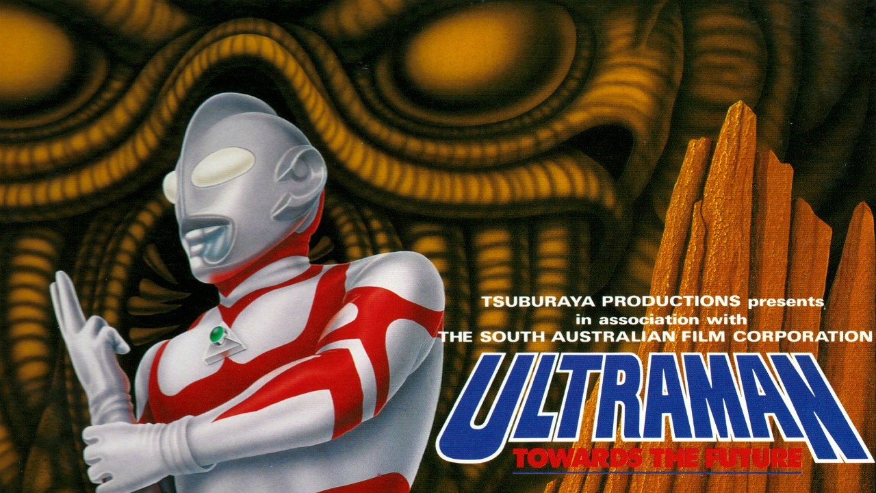Ultraman: Towards the Future (AKA: Ultraman Great) 